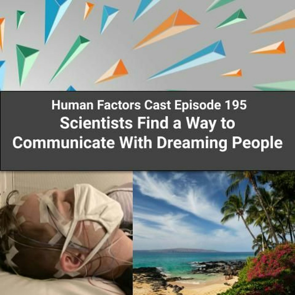 E195 - Scientists Find a Way to Communicate With Dreaming People