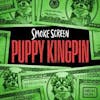 Smoke Screen: Puppy Kingpin