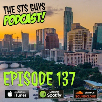 The STS Guys - Episode 137: Wingin it in ATX