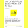 The US Tech/House Scene: Live from ADE