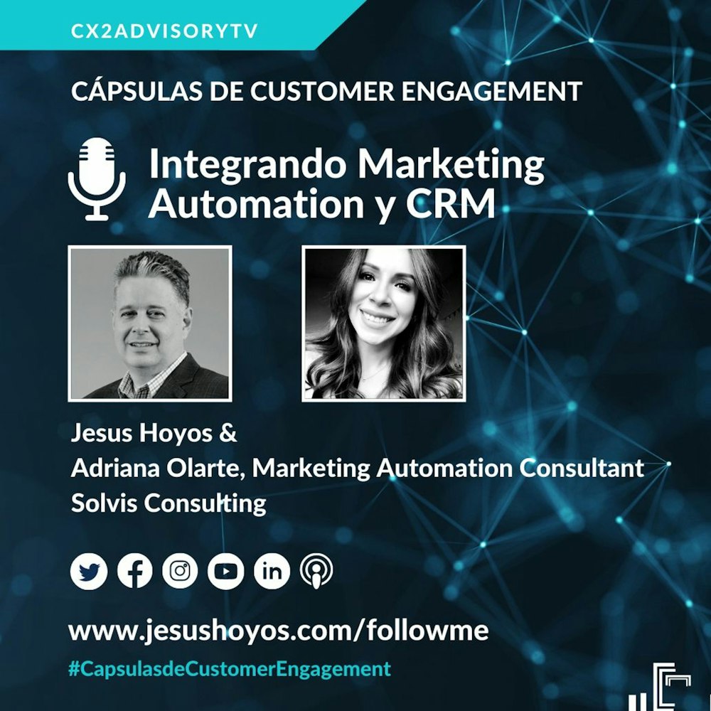 Podcast - Cápsulas De Customer Engagement  Integrando Marketing Automation Y CRM
