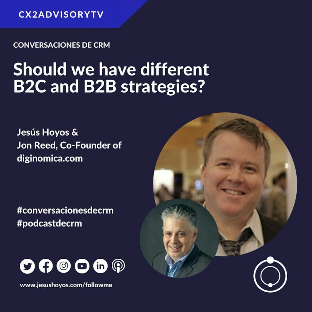 Should We Have Different B2C And B2B Strategies #conversacionesdecrm
