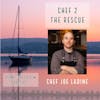 45:  Chef 2 The Rescue | Chef Joe Ladine