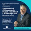 Adquisición De Clientes Usando Pardot, Sales Cloud Y Marketing Cloud