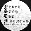Never Stop The Madness - Black Metal Radio
