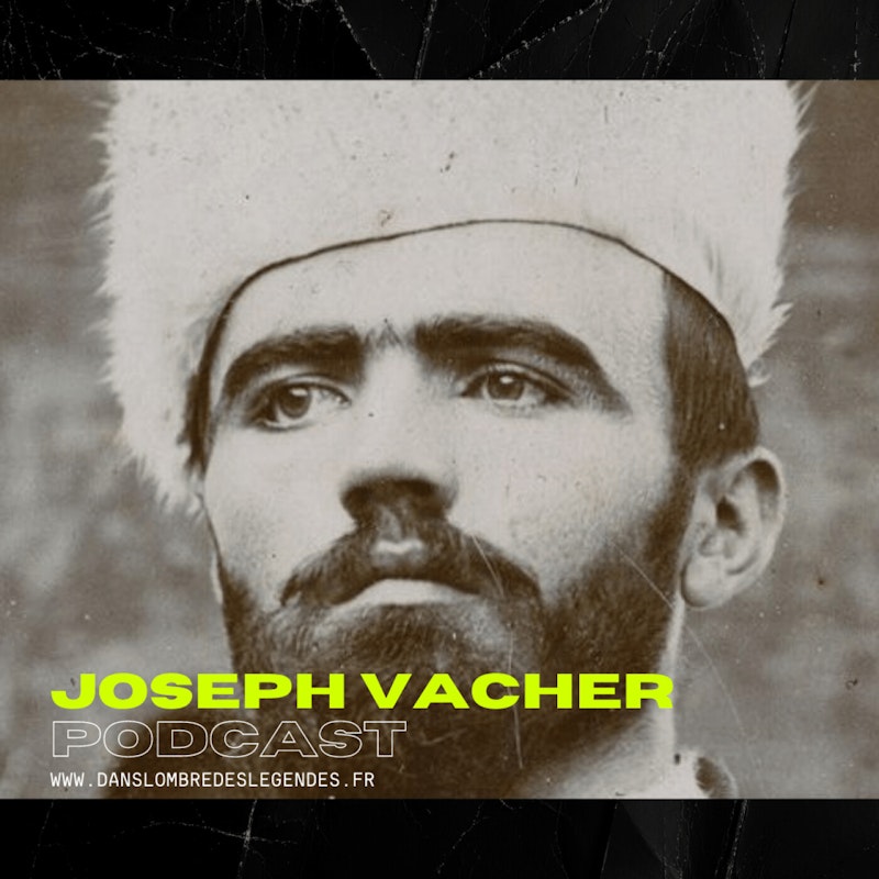 Dans l'ombre des légendes-465 Joseph Vacher...