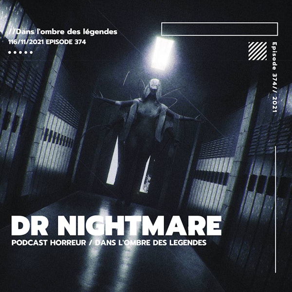 Dans l'ombre des légendes-374 Dr Nightmare...