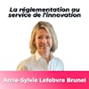 Anne-Sylvie Lefebvre-Brunel, PR de Moderna - La réglementation au service de l'innovation