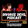 Recap of 2023 and some of our favorite subjects and/or divorce recovery podcasts  ||  Divorce Devil Podcast 158  ||  David and Rachel
