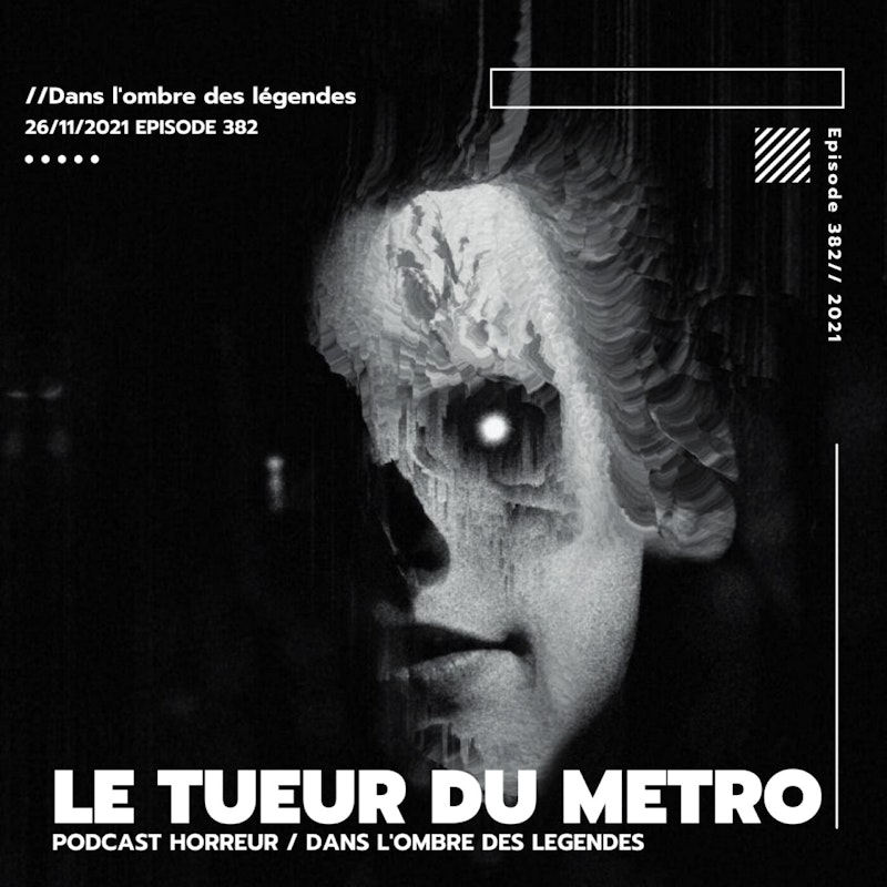 Dans l'ombre des légendes-382 Le tueur du métro...