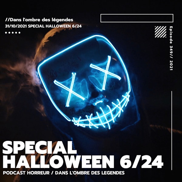 Dans l'ombre des légendes-349 Special Halloween 6/24
