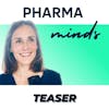 [TEASER] Pharma minds - Imaginons la Pharma de demain
