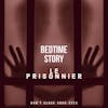 #13 Bonus#02- Bedtime Story 02- Le prisonnier...