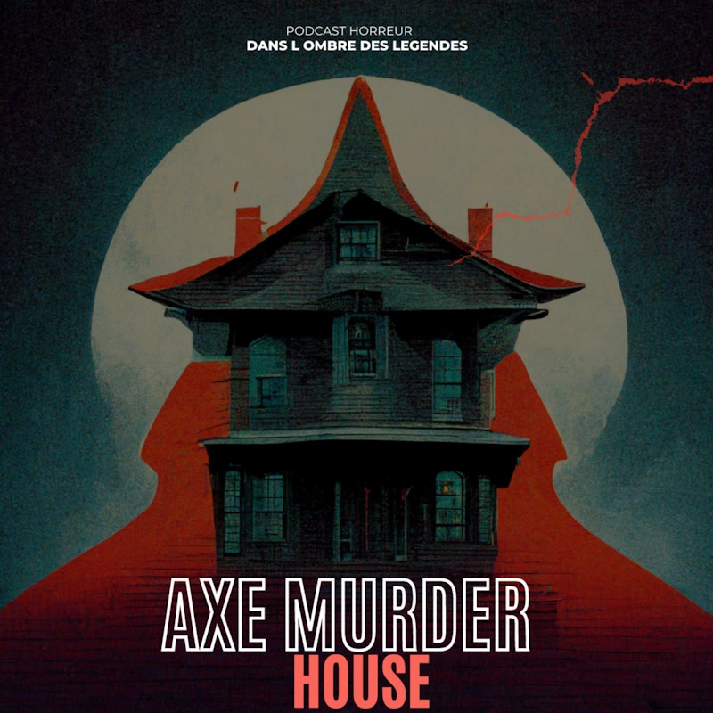 Dans l'ombre des légendes- 528 Axe Murder House: chambre à louer