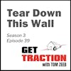 S3E39 - Tear Down This Wall!