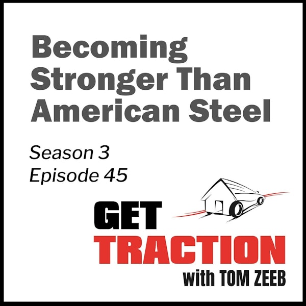 S3E45 - Becoming Stronger Than American Steel