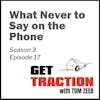 S3E17 - What Never to Say on the Phone