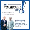 036 - 10 Innovative Approaches To Improve Your Delegation: Part 2