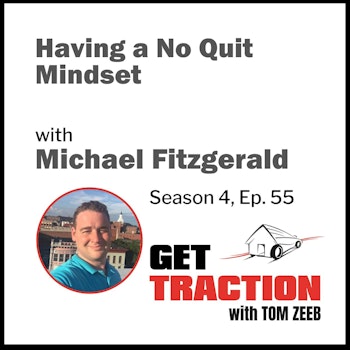 s4e55 Having a No Quit Mindset with Michael Fitzgerald