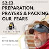 S2:E3 Preparation, Prayers & Packing Our Fears on Camino