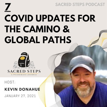 7: COVID Updates for the Camino de Santiago and Other Pilgrimage Routes