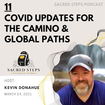 11: COVID Updates for the Camino de Santiago & Pilgrimage Routes