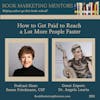 How to Get Paid to Reach a Lot More People Faster - BM296