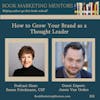 How to Best Grow Your Brand as a Thought Leader - BM313