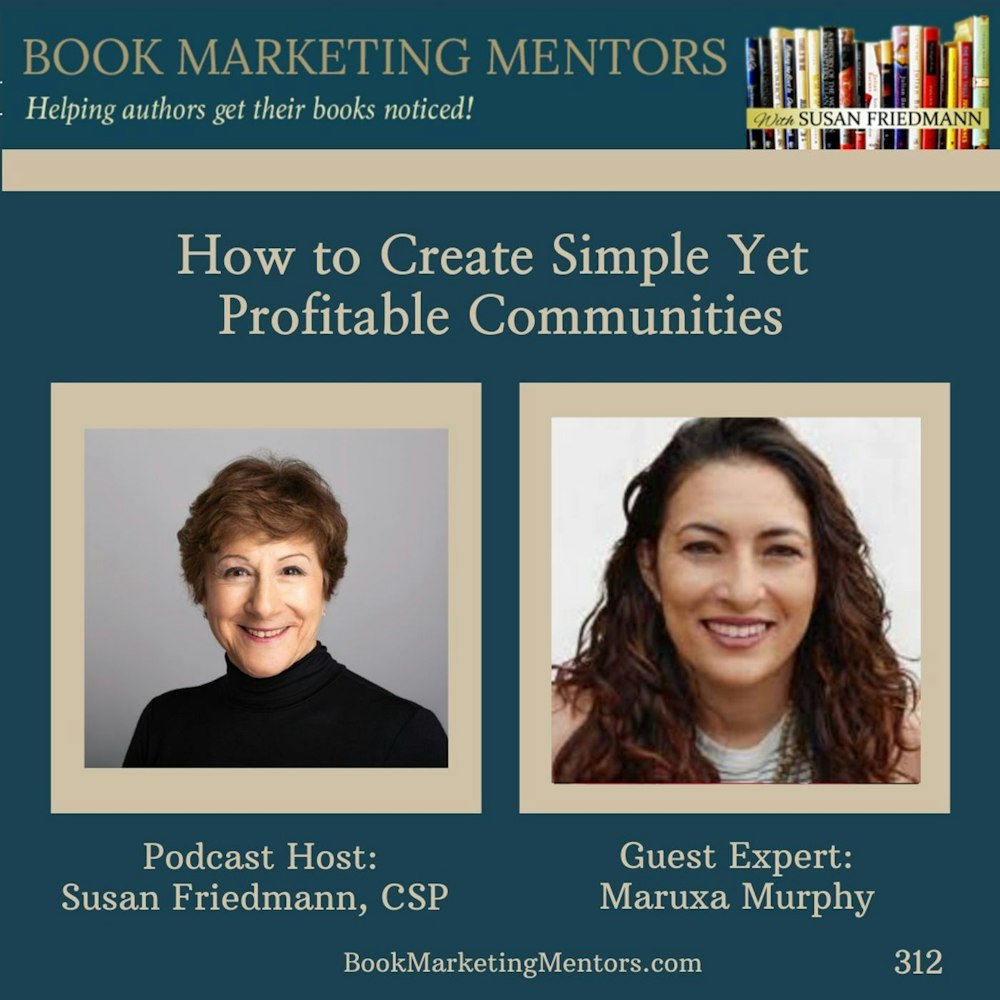How to Best Create Simple Yet Profitable Communities - BM312