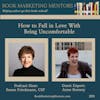 How To Best Fall In Love With Being Uncomfortable - BM299