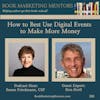 How to Best Use Digital Events to Make More Money - BM281