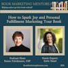 How to Spark Joy and Personal Fulfillment Marketing Your Book - BM294