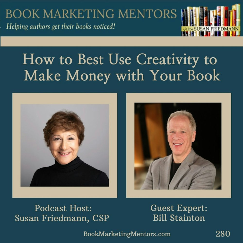 How to Best Use Creativity to Make Money With Your Book - BM280