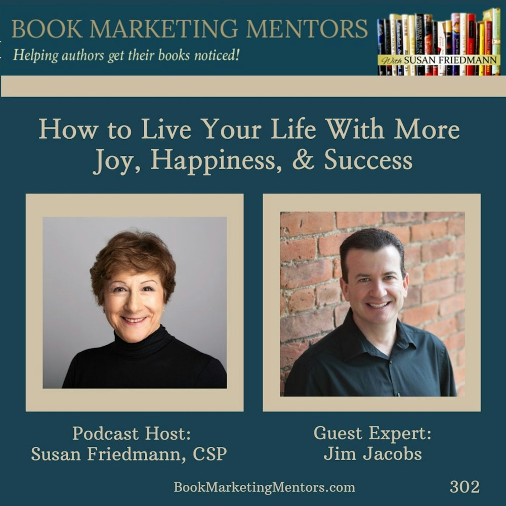 How to Live Your Life With More Joy, Happiness and Success - BM302