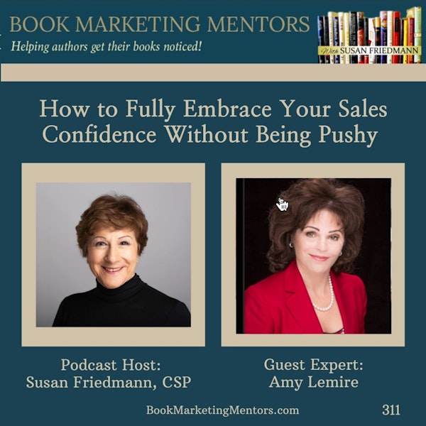 How to Fully Embrace Your Sales Confidence Without Being Pushy - BM311