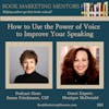 How to Use the Power of Voice to Improve Your Speaking - BM285