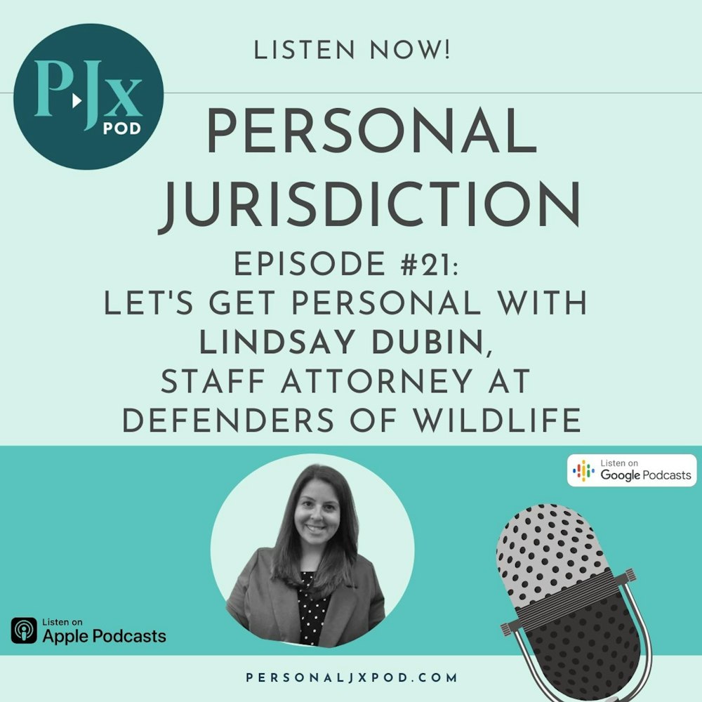 Let's Get Personal with Lindsay Dubin, Staff Attorney at Defenders of Wildlife
