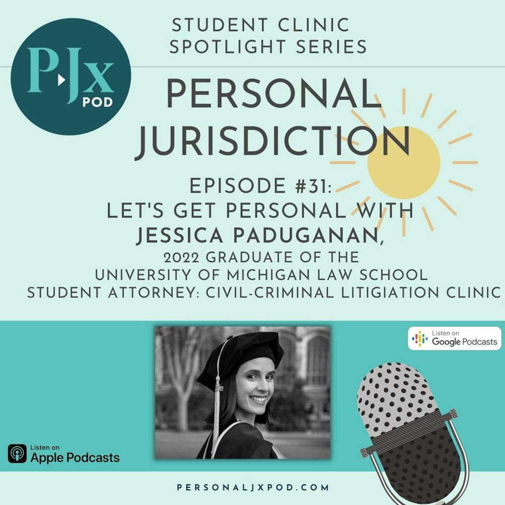 Let's Get Personal with Jessica Paduganan, 2022 Graduate of University of Michigan Law School