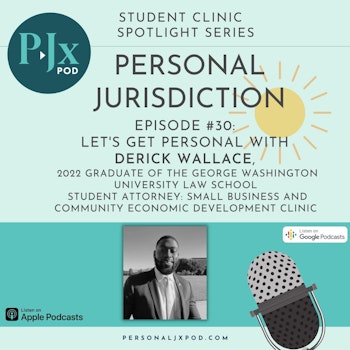 Let's Get Personal with Derick Wallace, 2022 Graduate of the George Washington University Law School