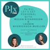 Let's Get Personal with Megan Richardson and Lauren Myerscough-Mueller, Staff Attorneys at The Exoneration Project