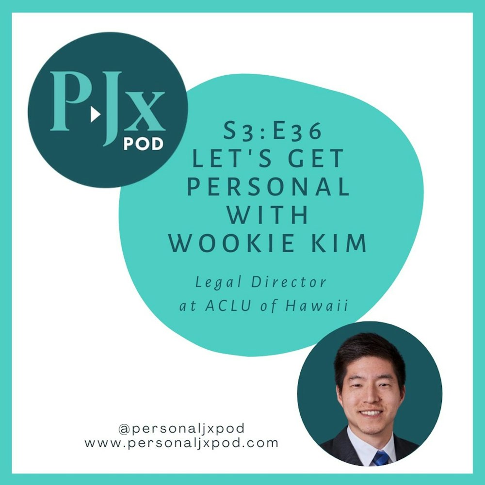 Let's Get Personal with Wookie Kim, Legal Director at ACLU of Hawaii