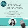 Let's Get Personal with Donya Khadem, Judicial Law Clerk
