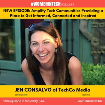 Jen Consalvo of TechCo Media, Amplify Tech Communities Providing a Place to Get Informed, Connected, and Inspired: Women in Tech Nevada