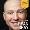 099 Ryan Gray | Teaching Medical Students How to Survive in a Competitive Industry