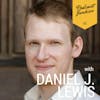 012 Daniel J. Lewis | It's Very Easy To Fall Into Those Ruts Of What We Assume To Be True