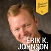 088 Erik Johnson | Stop Copying Someone Else's Voice!