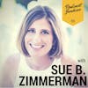 033 Sue Zimmerman | The Personality Traits That Have Made Her Successful
