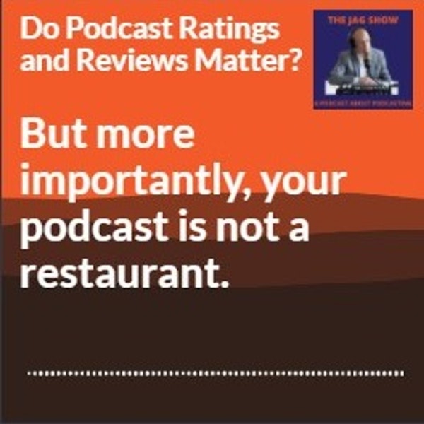 Do Podcast Ratings and Reviews Matter