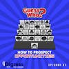 61. Guess Who: How To Prospect Opportunities To Attain & Retain Business That Will Make Your Life Happy