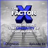 84. The X Factor To Increasing The Longevity Of Your Business Regardless Of Industry Or Market Most Founders Forget.